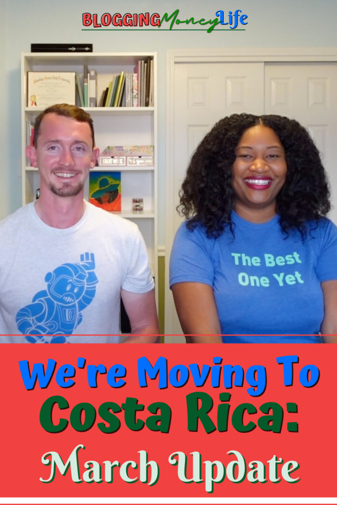 Moving to Costa Rica March Update