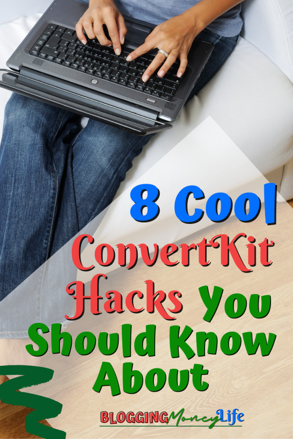 8 Cool ConvertKit Hacks You Should Know About