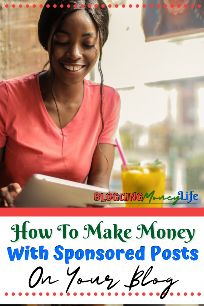 How To Make Money With Sponsored Posts On Your Blog