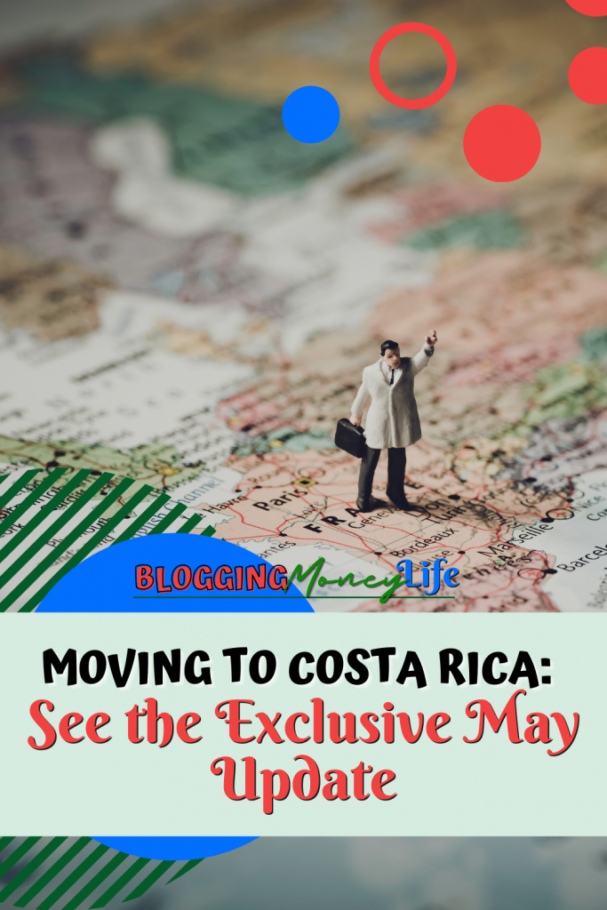 Moving to Costa Rica: See the Exclusive May Update