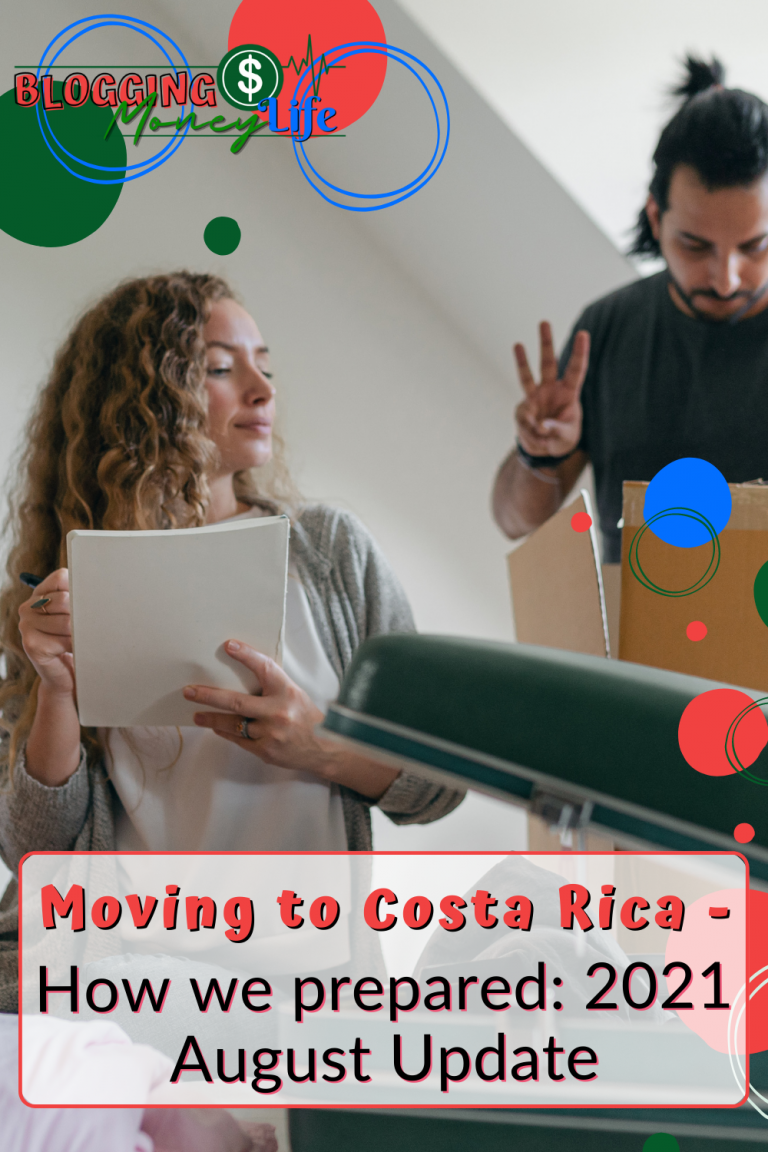 Moving to Costa Rica – How we prepared: 2021 August Update