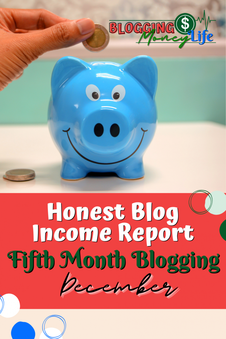 Honest Blog Income Report – Fifth Month Blogging – December