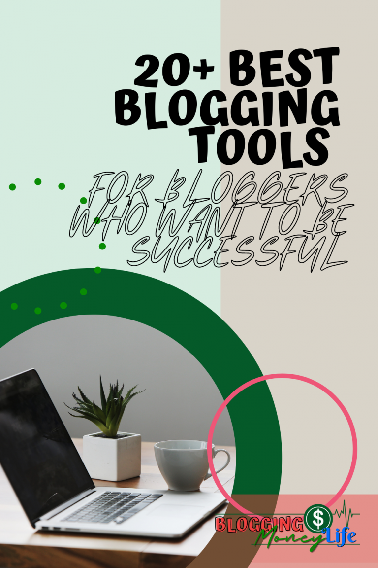 20+ Best Blogging Tools For Bloggers Who Want To Be Successful