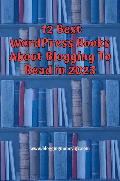 12 Best WordPress Books About Blogging To Read in 2023