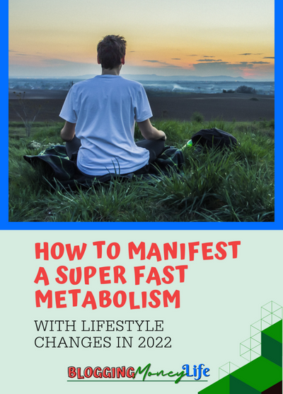 How To Manifest a Fast Metabolism With Lifestyle Changes in 2022