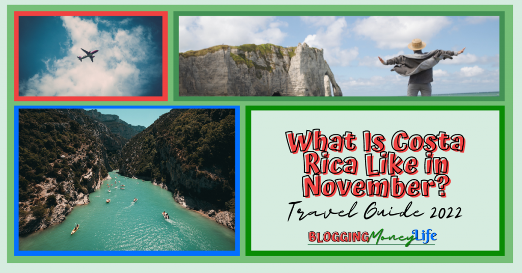 What Is Costa Rica Like in November? Travel Guide 2022