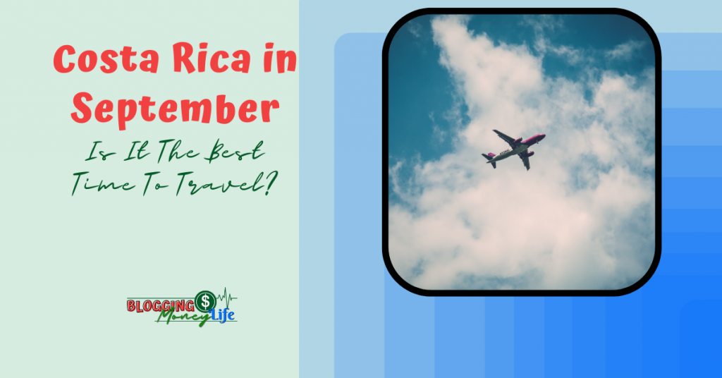 Costa Rica in September – Is It The Best Time To Travel?