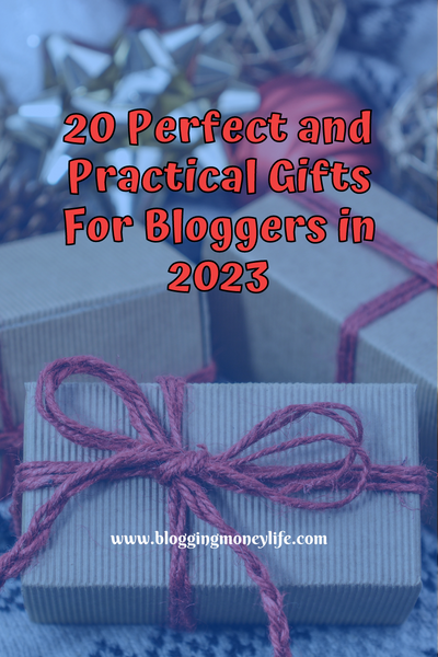 20 Perfect and Practical Gifts For Bloggers in 2023