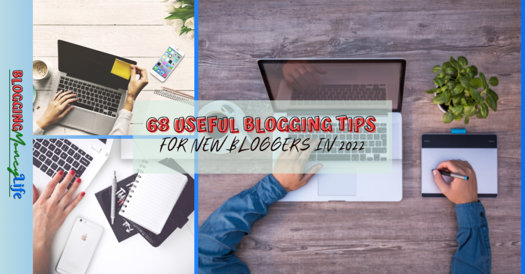 The best blogging tips in 2022!