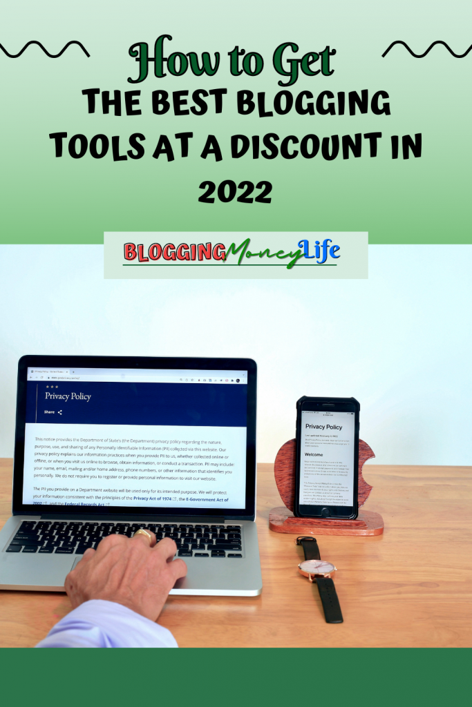 How to Get the Best Blogging Tools at a Discount in 2022