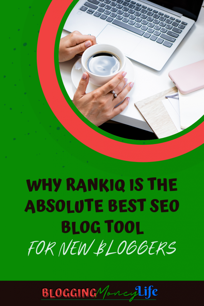 Why RankIQ is the Absolute Best SEO Blog Tool For New Bloggers