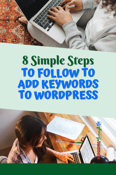 8 Simple Steps to Follow to Add Keywords to WordPress