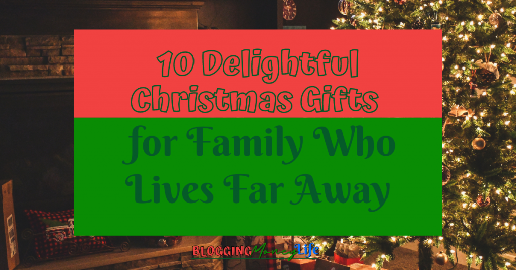 10 Delightful Christmas Gifts for Family Who Lives Far Away