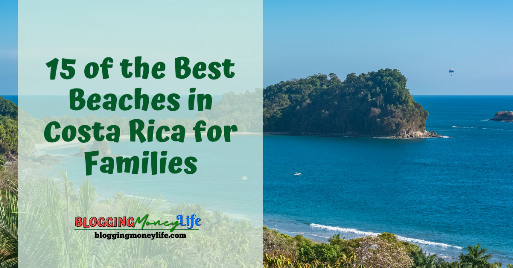15 of the Best Beaches in Costa Rica for Families