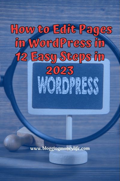 How to Edit Pages in WordPress in 12 Easy Steps in 2023