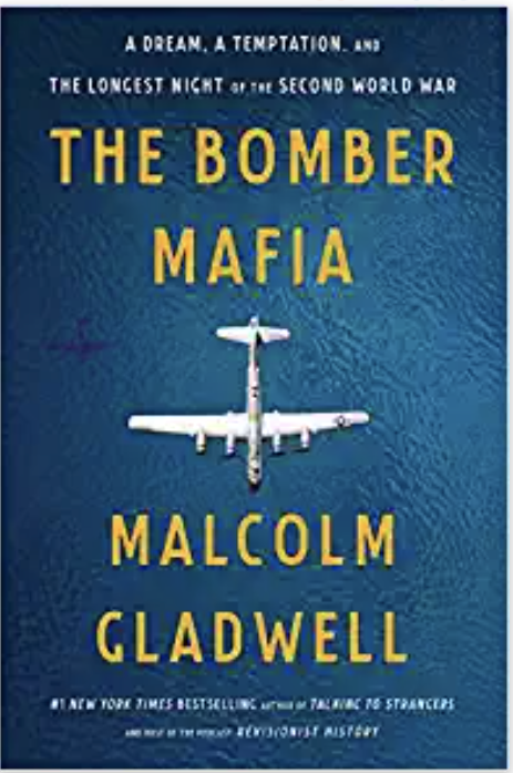 The Bomber Mafia is one of Malcolm Gladwell's best books