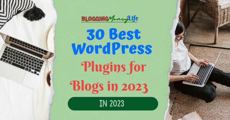 30 Best WordPress Plugins For Blogs In 2024