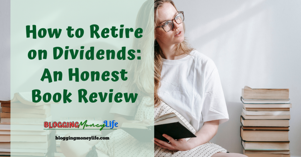 How to Retire on Dividends: An Honest Book Review
