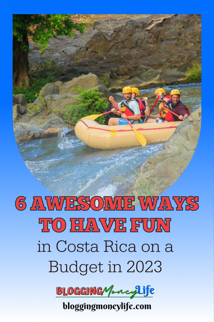 6 Awesome Ways to Have Fun in Costa Rica on a Budget in 2023
