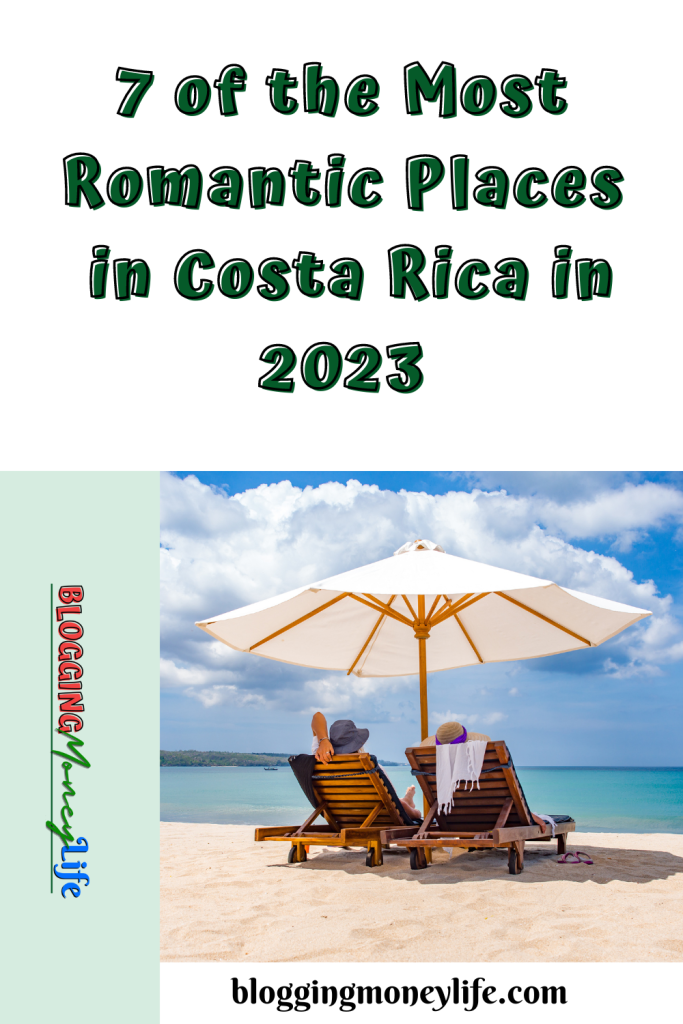 7 of the Most Romantic Places in Costa Rica in 2023