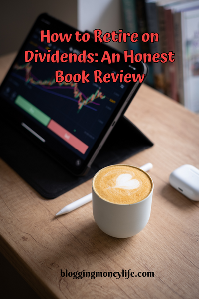 How to Retire on Dividends: An Honest Book Review