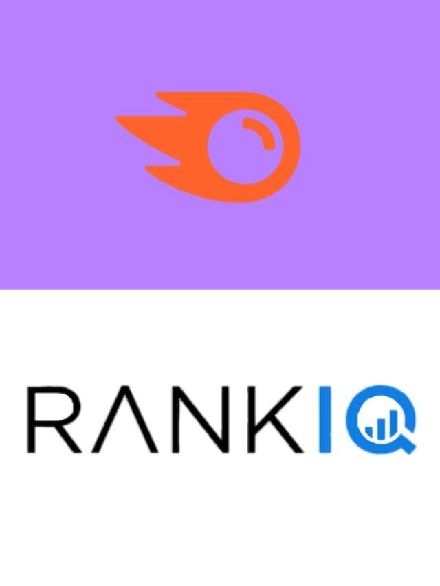 RankIQ vs. SEMRush: Which SEO Tool Is Better For Your Blog?