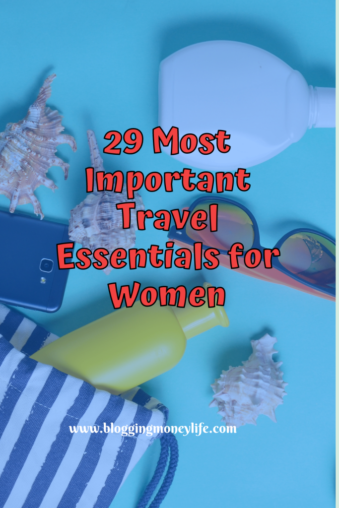 29 Most Important Travel Essentials for Women