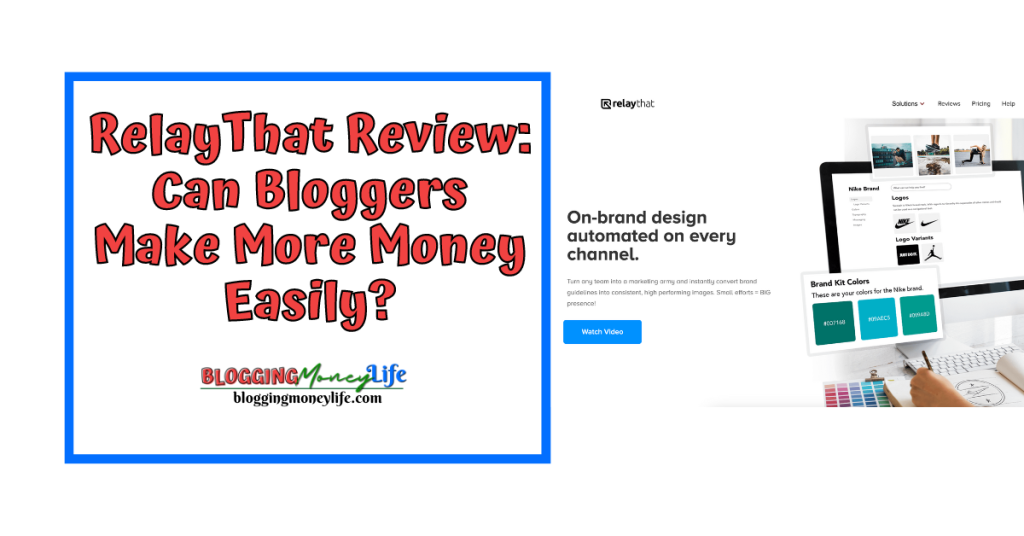 RelayThat Review: Can Bloggers Make More Money Easily?