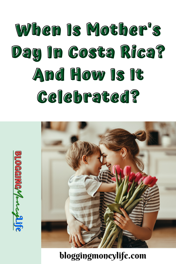 When Is Mother's Day In Costa Rica? And How Is It Celebrated?