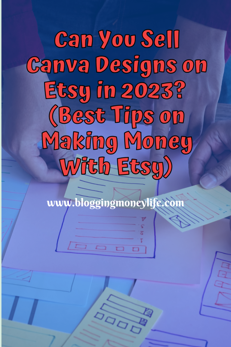 Can You Sell Canva Designs on Etsy in 2023? (Best Tips on Making Money With Etsy)