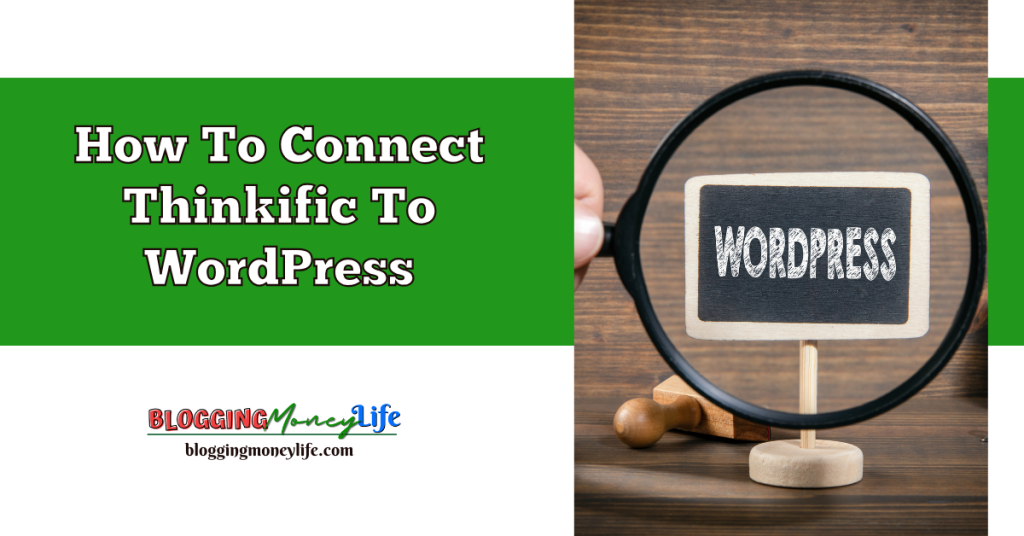 How To Connect Thinkific To WordPress
