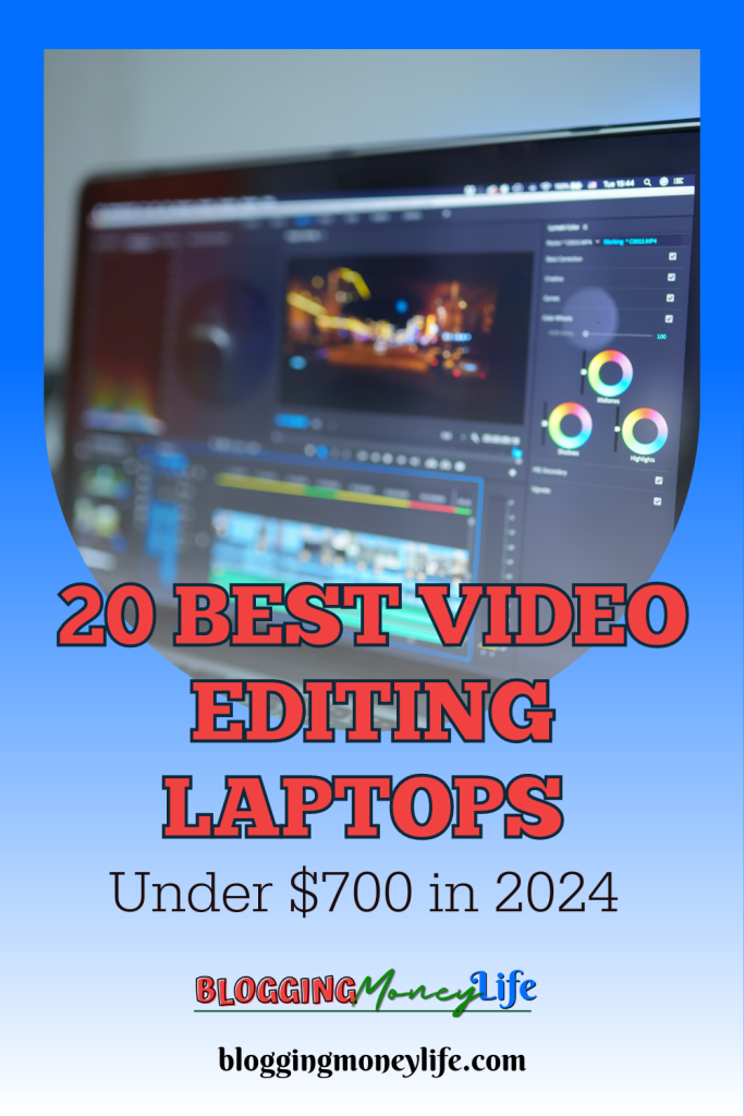 20 Best Video Editing Laptops Under $700 in 2024