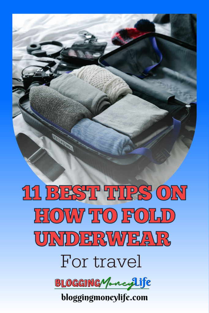 11 Best tips on how to fold underwear for travel