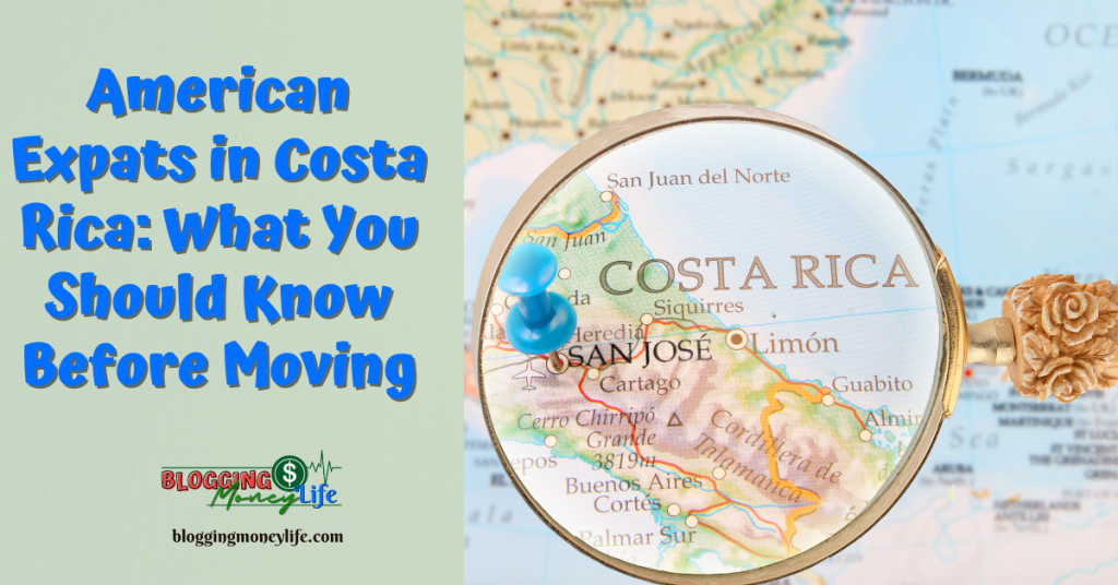 American Expats in Costa Rica: What You Should Know Before Moving