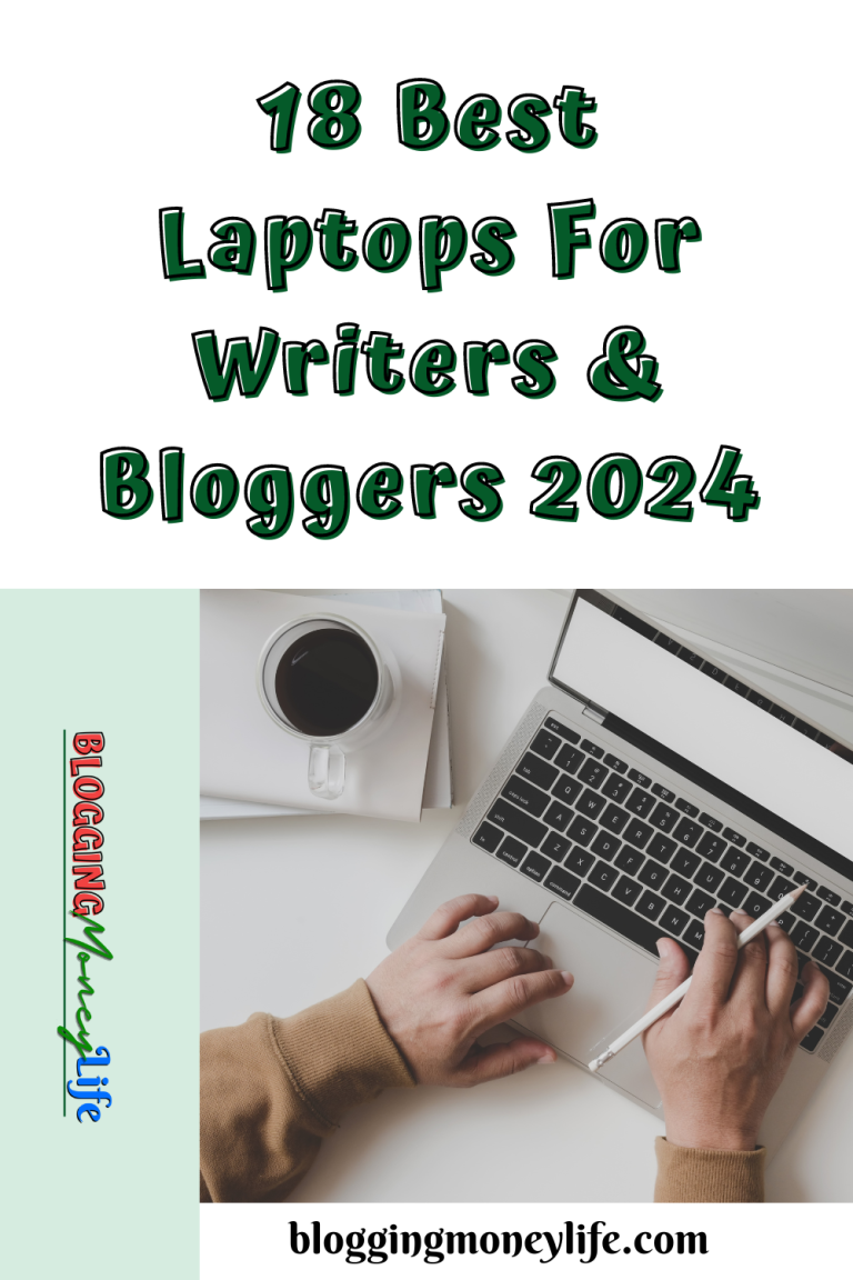 18 Best Laptops For Writers & Bloggers 2024