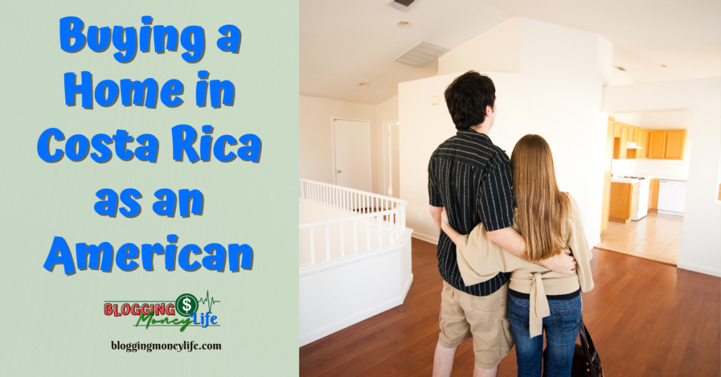 Buying a Home in Costa Rica as an American