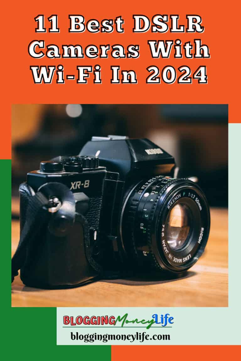11 Best DSLR Cameras With Wi-Fi In 2024